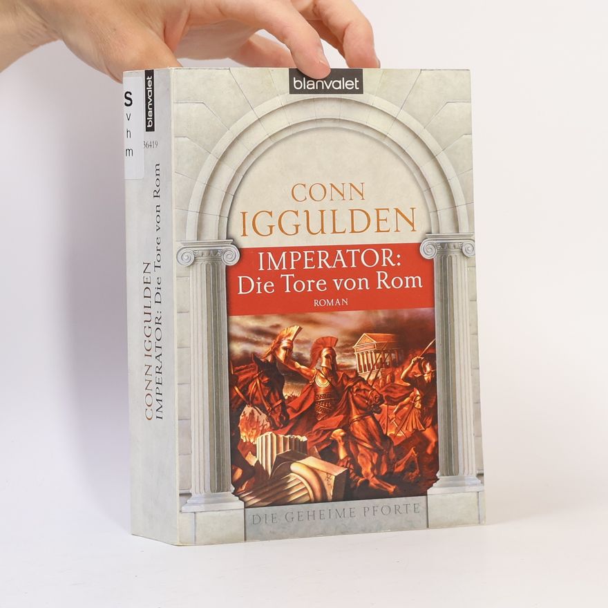 Conn Iggulden Imperator: Die Tore von Rom