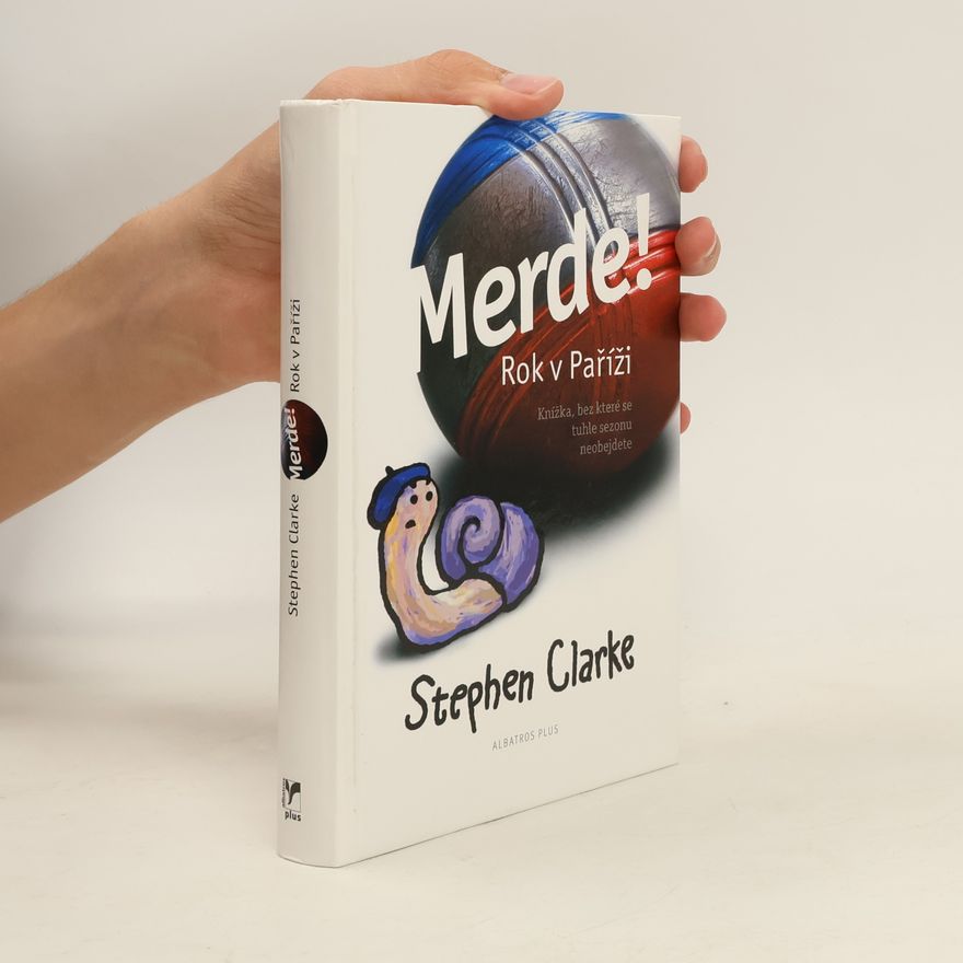 Stephen Clarke Merde! Rok v Paříži