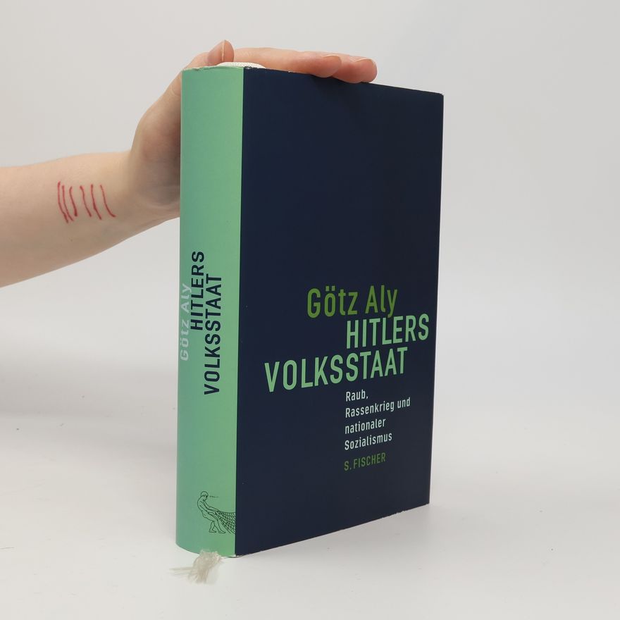 Götz Aly Hitlers Volksstaat