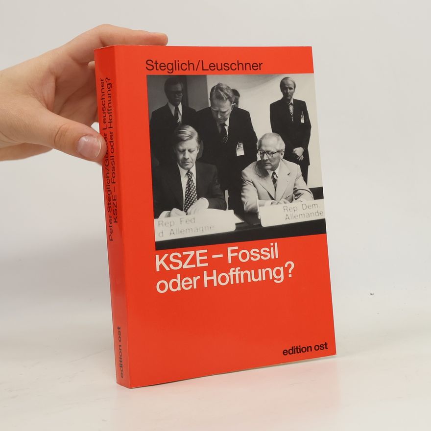 Günter Leuschner KSZE - Fossil oder Hoffnung?