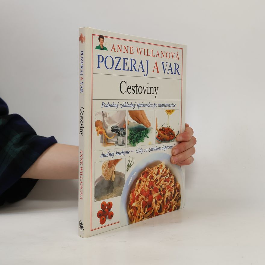 Anne Willan Pozeraj a var. Cestoviny