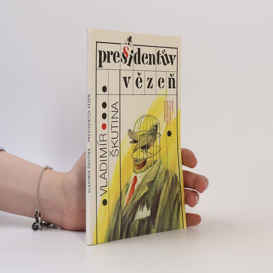 Vladimír Škutina Prezidentův vězeň
