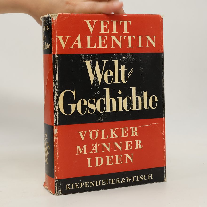 Veit Valentin Welt-Geschichte
