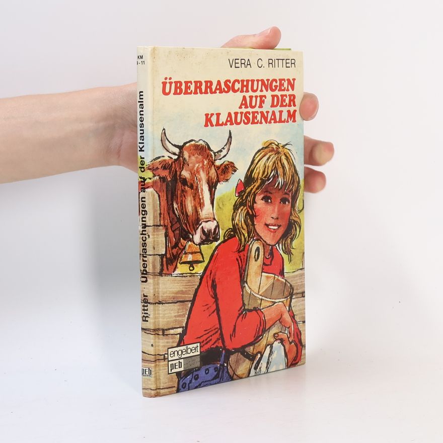 Vera C Ritter Überraschungen auf der Klausenalm