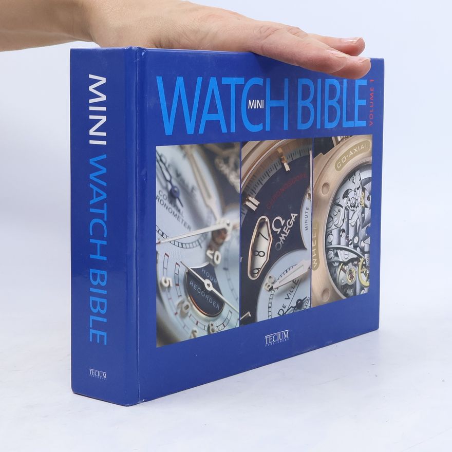 Autorenkollektiv Mini watch bible. Volume 1