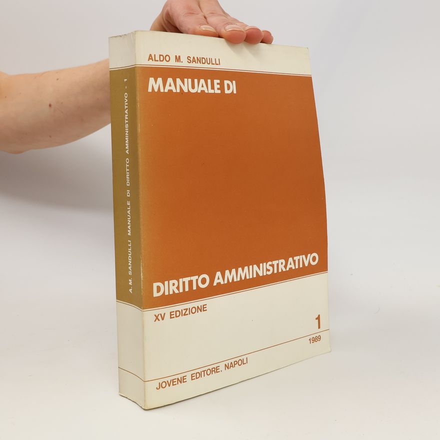 Aldo M. Sandulli Manuale di diritto amministrativo 1