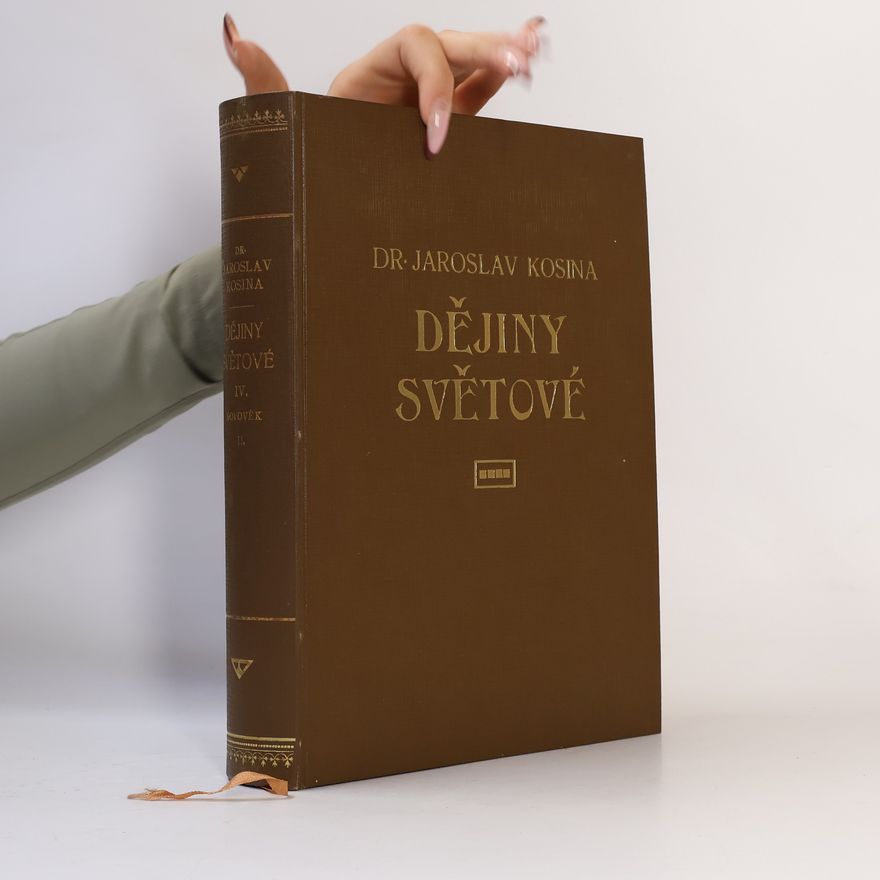 Jaroslav Kosina Dějiny světové IV.
