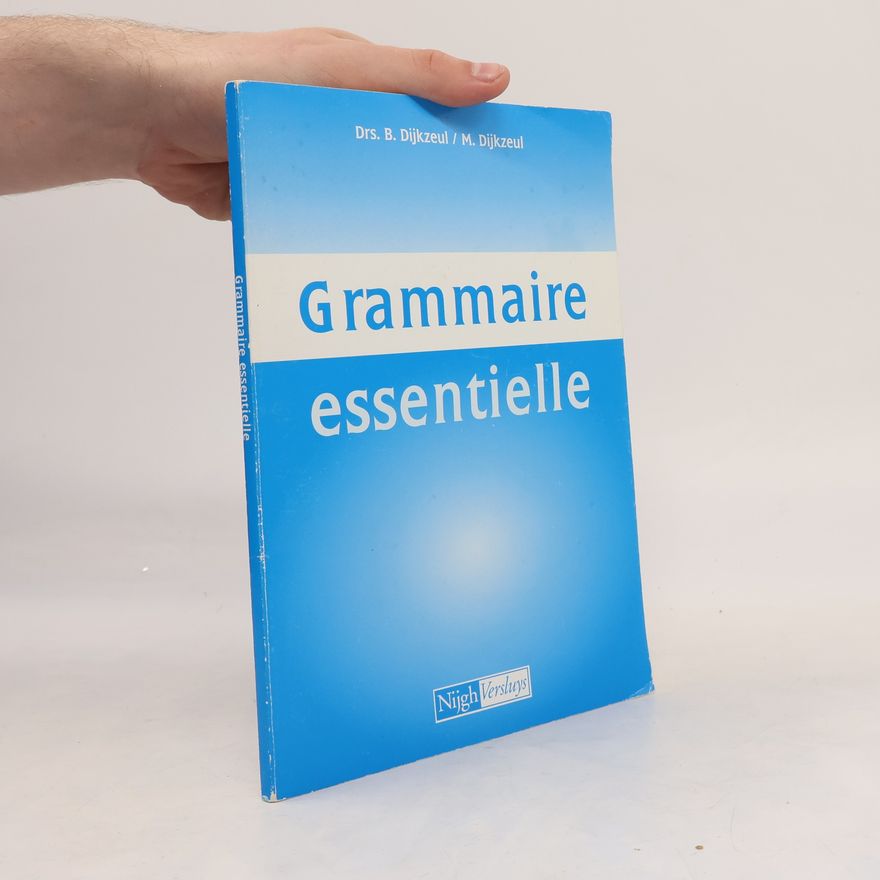 Drs. B. Dijkzeul Grammaire essentielle