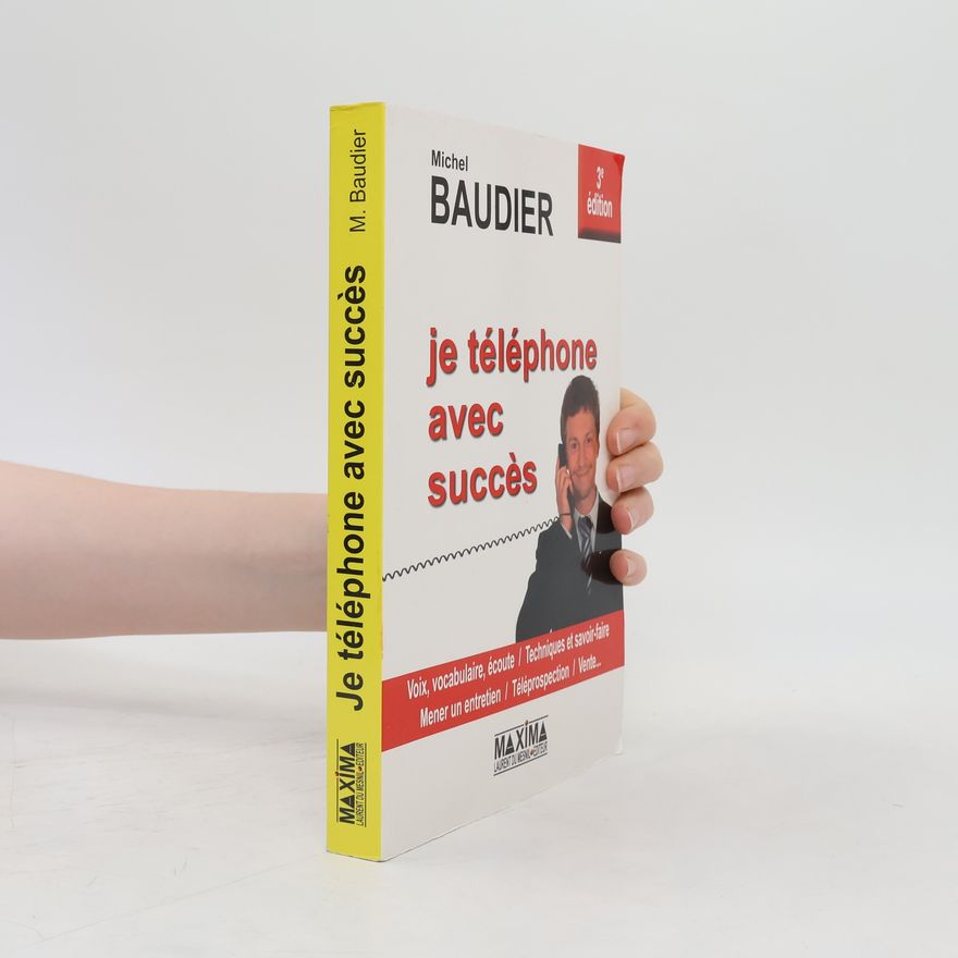 Michel Baudier Je téléphone avec succès
