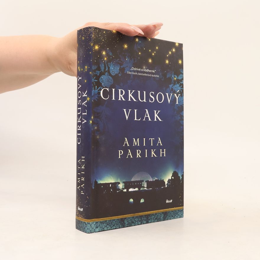 Amita Parikh Cirkusový vlak