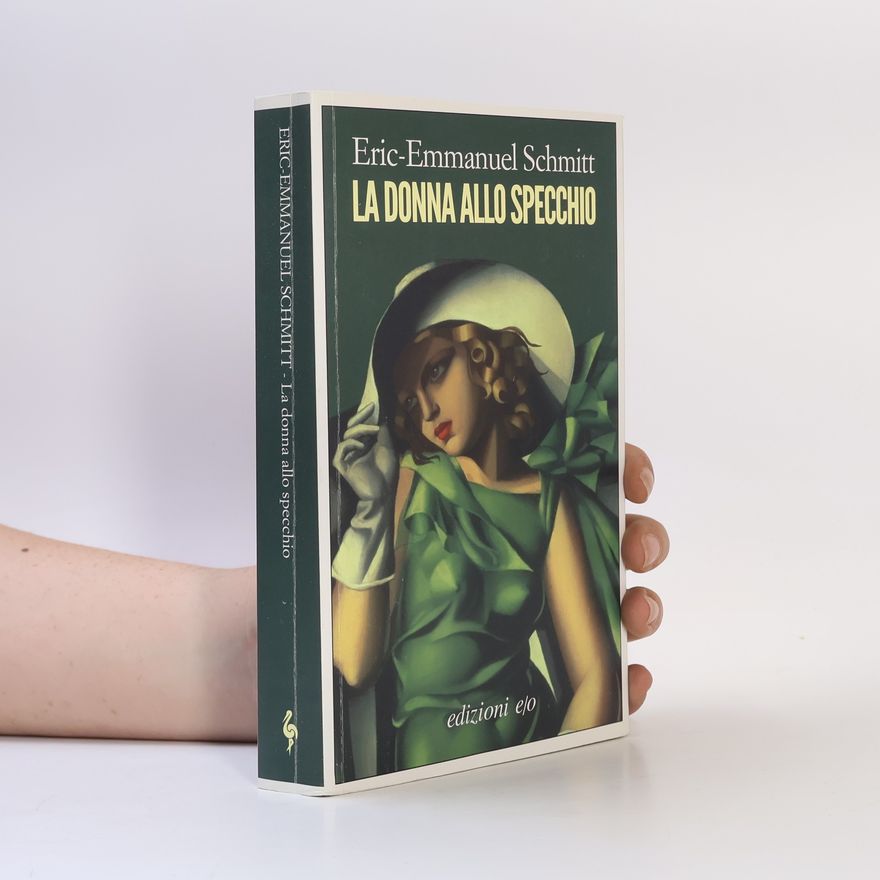 Eric Emmanuel Schmitt La donna allo specchio