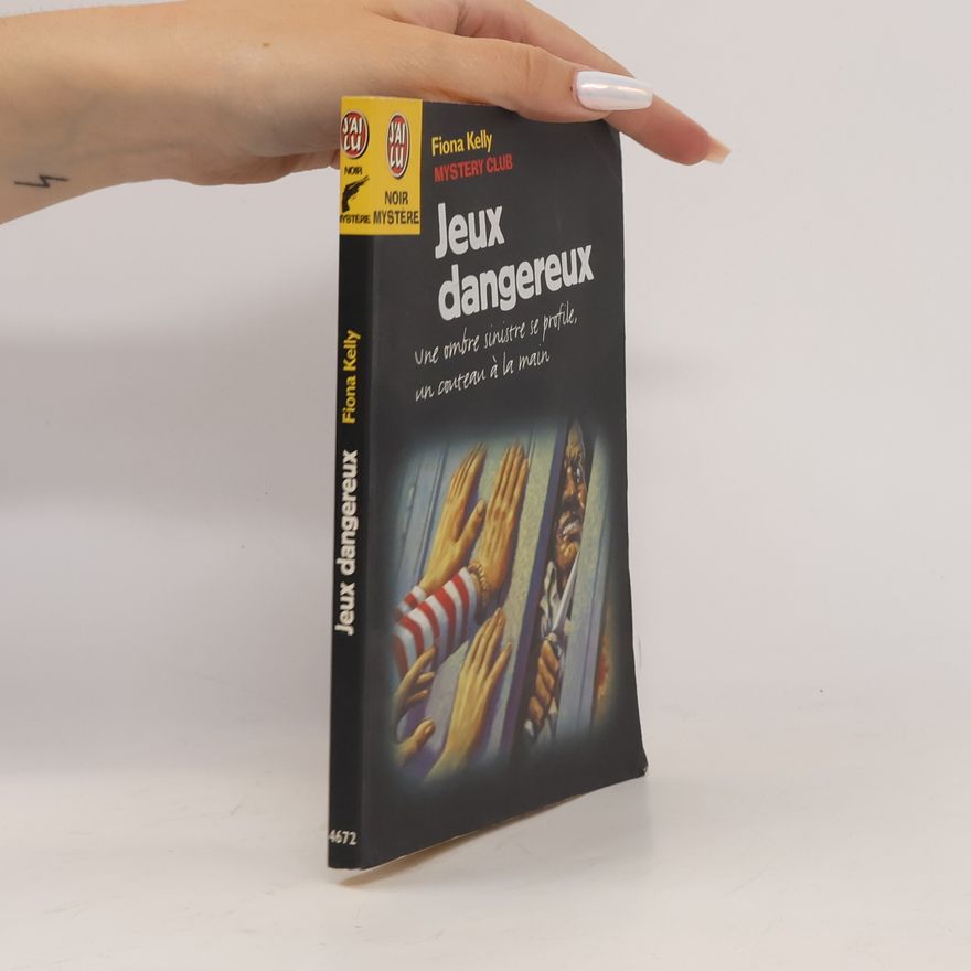 Fiona Kelly Mystery Club 5. Jeux dangereux