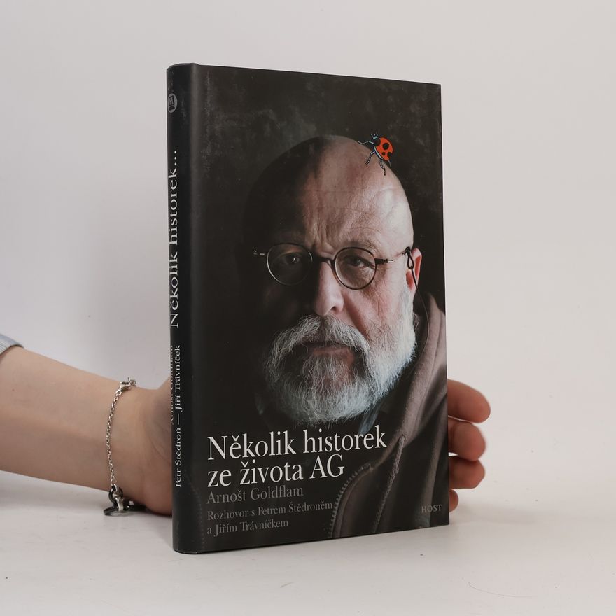 Arnošt Goldflam Několik historek ze života AG