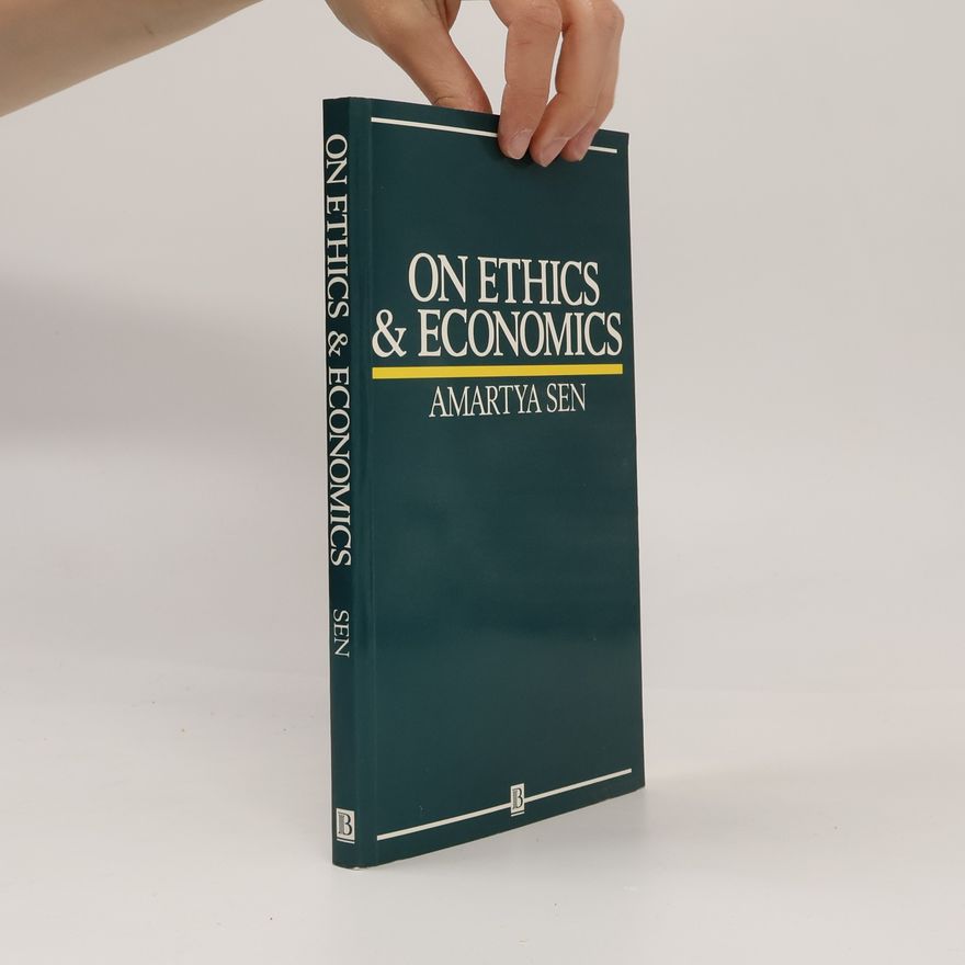 Sen Amartya On Ethics and Economics