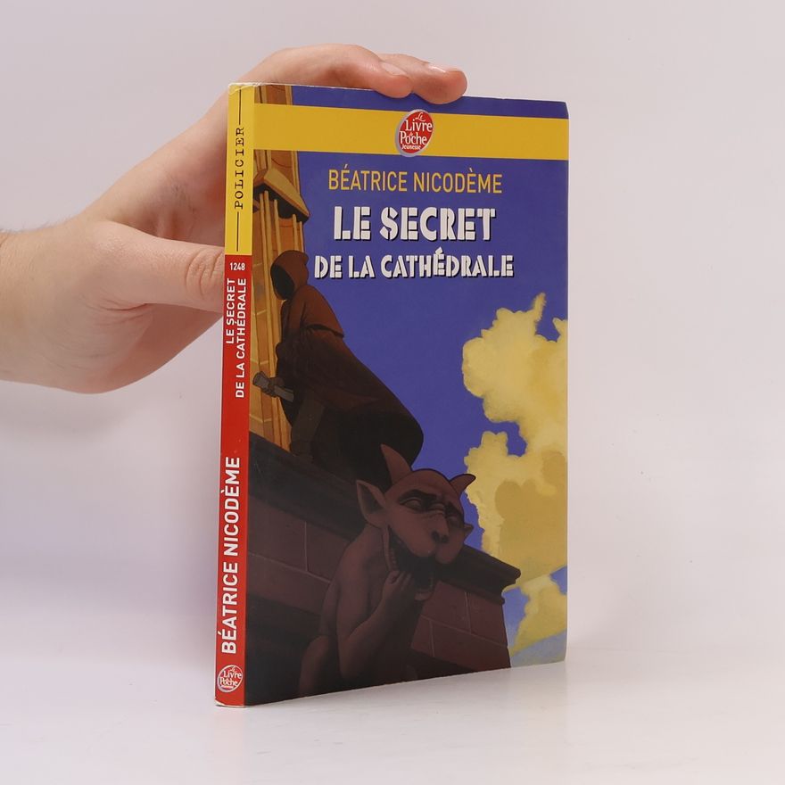 Béatrice Nicodeme Le Secret De La Cathédrale