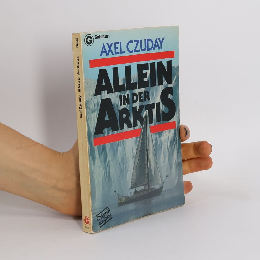 Axel Czuday Allein in der Arktis