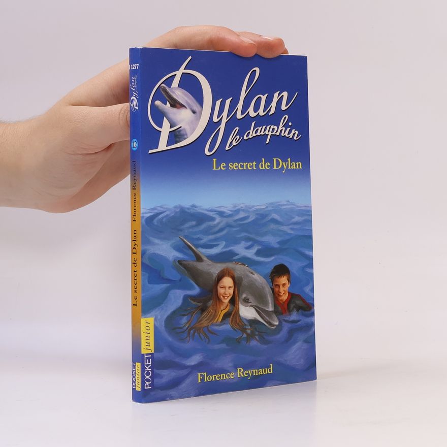 Reynaud Florence Le secret de Dylan