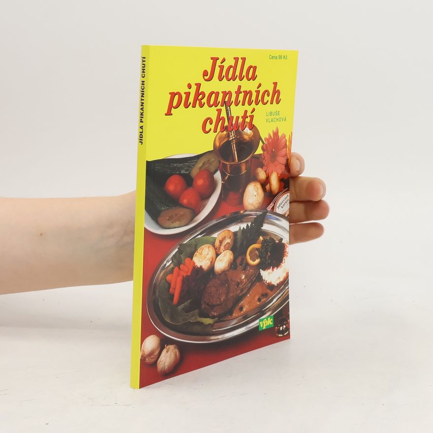 Libuše Vlachová Jídla pikantních chutí