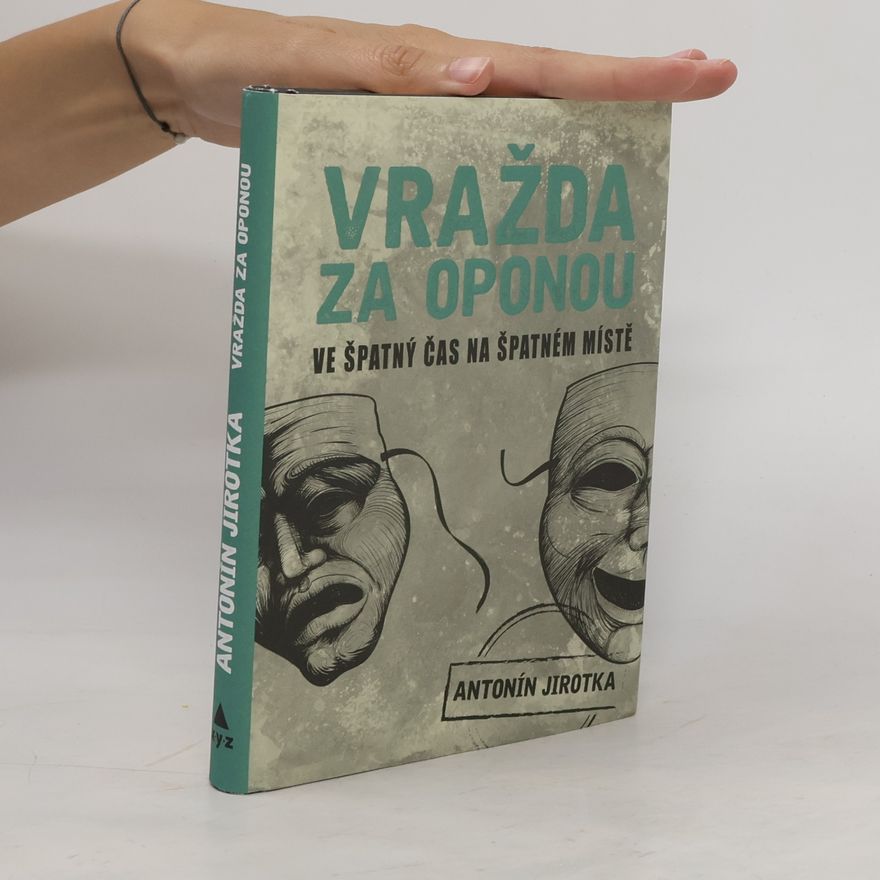 Antonín Jirotka Vražda za oponou