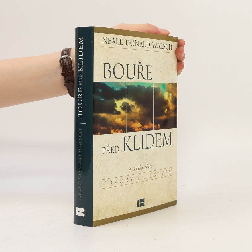 Neale Donald Walsch Bouře před klidem