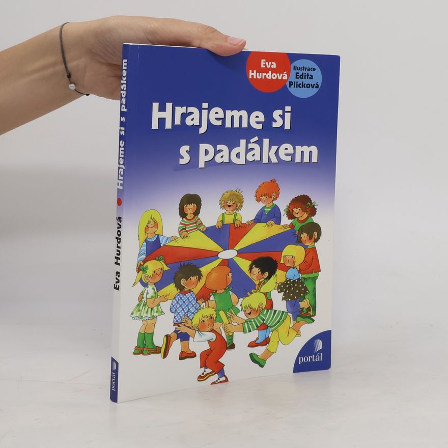 Plicková Edita Hrajeme si s padákem. Hry s padákem, stuhami a šátky