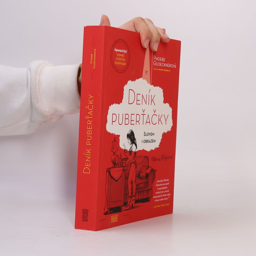 Phoebe Gloeckner Deník puberťačky : slovem i obrazem