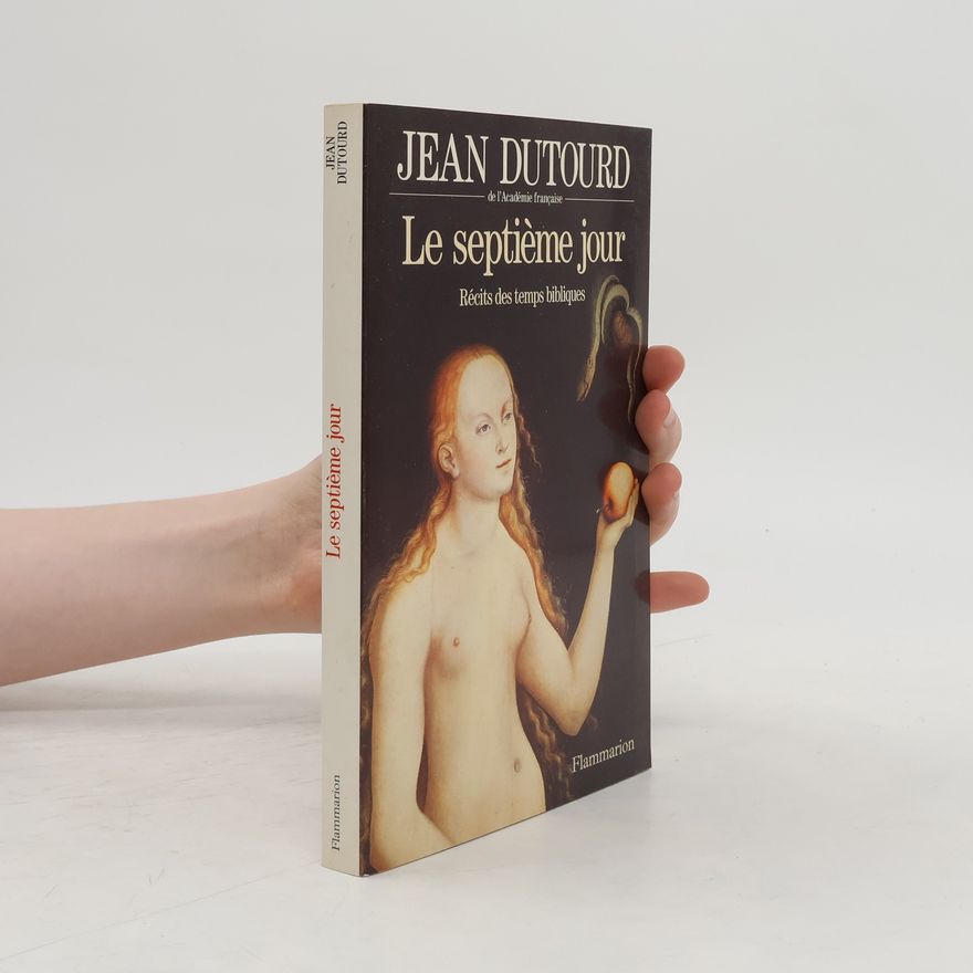 Jean Dutourd Le septième jour