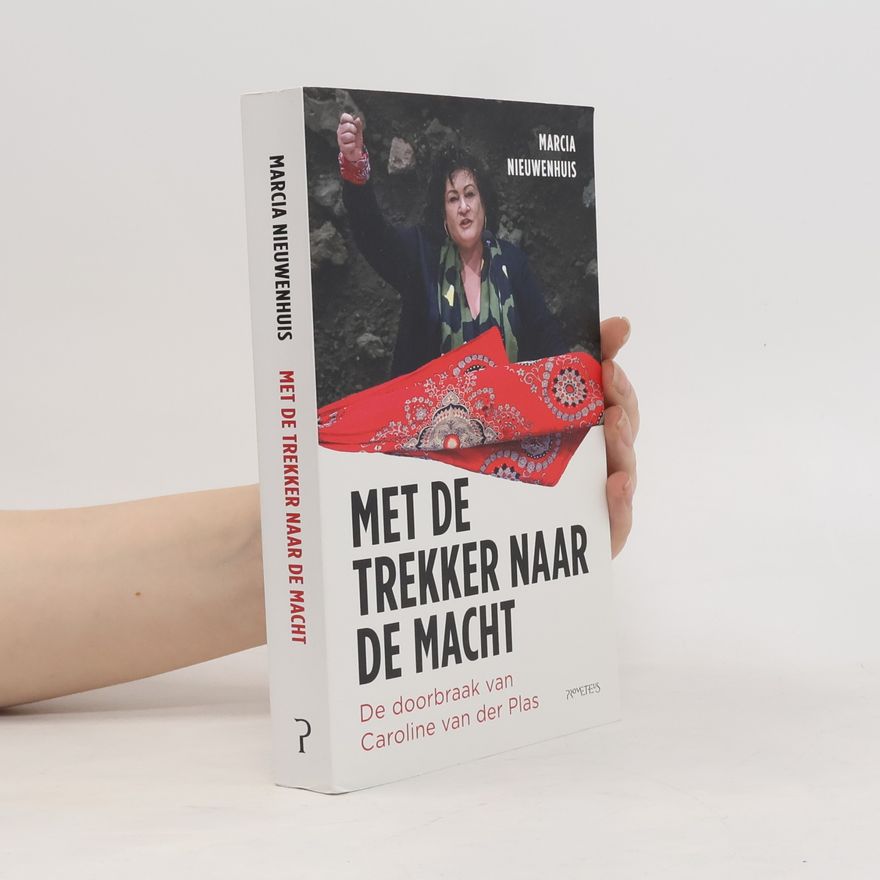 Marcia Nieuwenhuis Met de trekker naar de macht