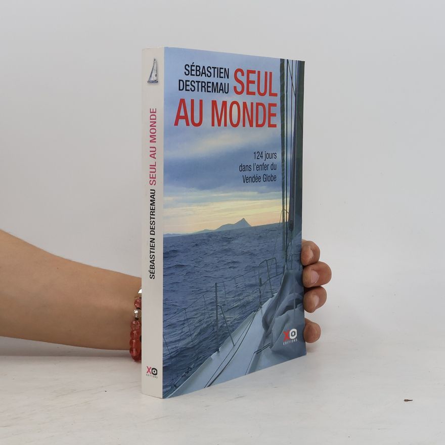 Sébastien Destremau Seul au monde