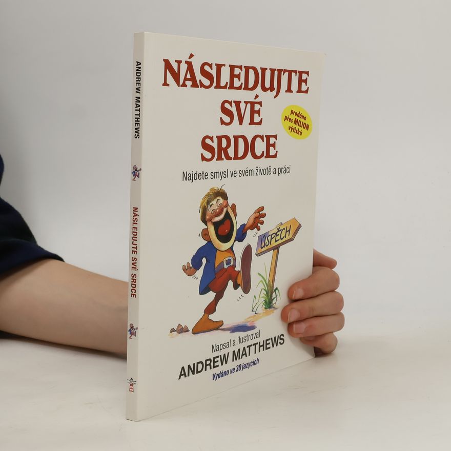 Andrew Matthews Následujte své srdce