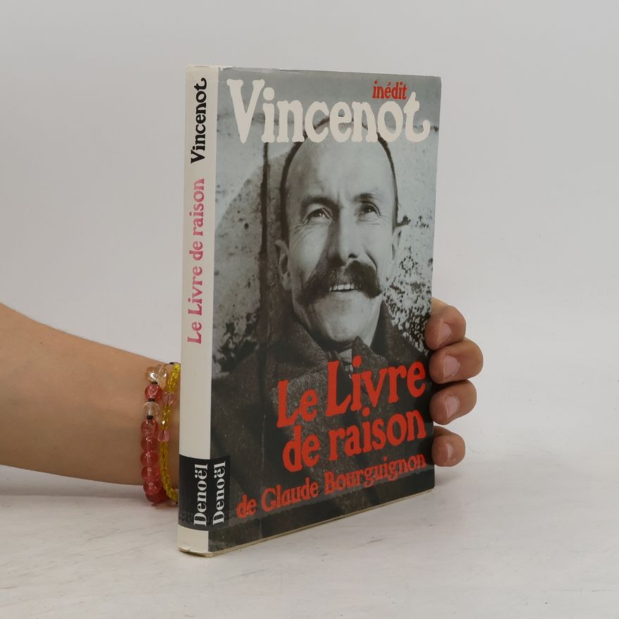 Claude Bourguignon Romans Français: Le livre de raison de Glaude Bourguignon