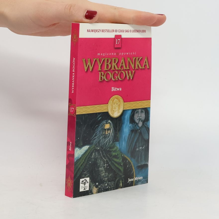 Jane Mysen Wybranka bogów 17: Bitwa