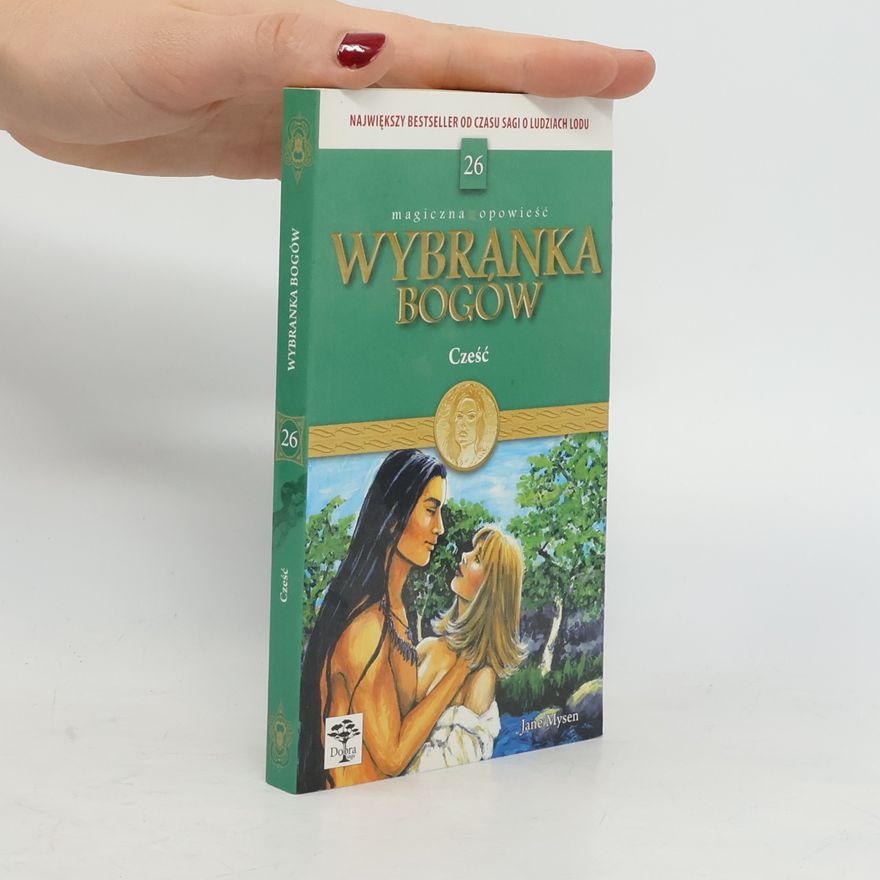Jane Mysen Wybranka bogów 26: Cześć