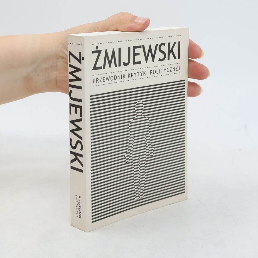 Żmijewski Artur Żmijewski. Przewodnik Krytyki Politycznej