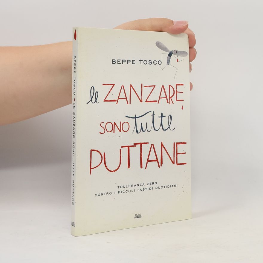 Beppe Tosco Le zanzare sono tutte puttane
