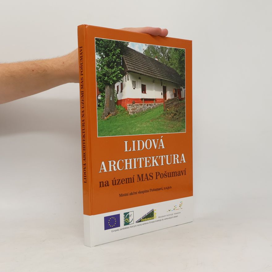 Collectif d'auteurs Lidová architektura na území MAS Pošumaví