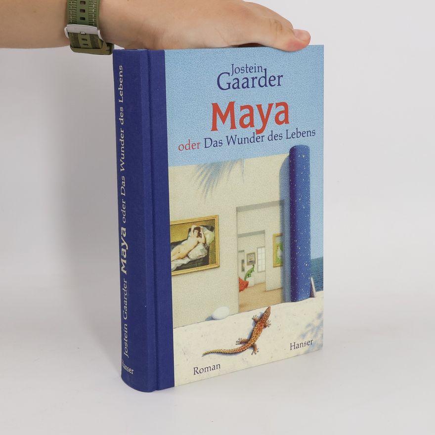 Jostein Gaarder Maya oder Das Wunder des Lebens