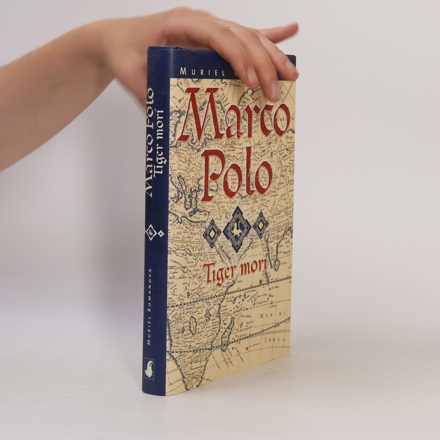 Muriel Romana Marco Polo: Tiger morí