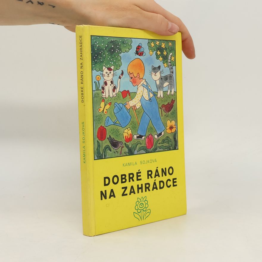 Kamila Sojková Dobré ráno na zahrádce