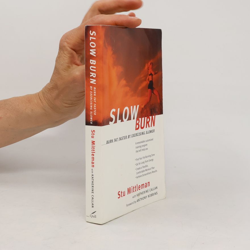 Katherine Callan Slow Burn: Burn Fat Faster By Exercising Slower