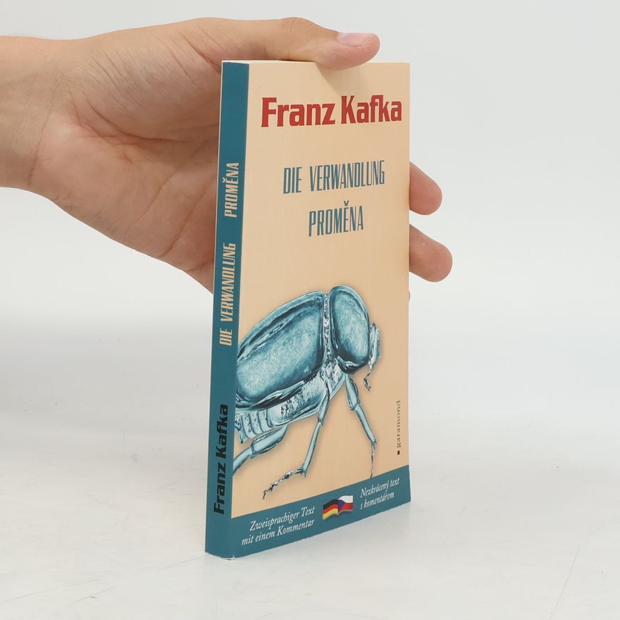 Franz Kafka Proměna. Die Verwandlung.
