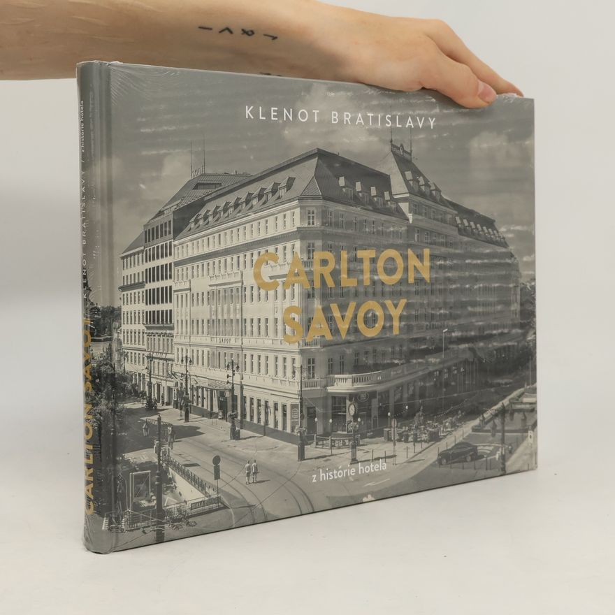 Ján Vyhnánek Carlton Savoy. Klenot Bratislavy