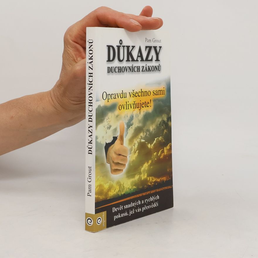 Karolina Slamová Důkazy duchovních zákonů