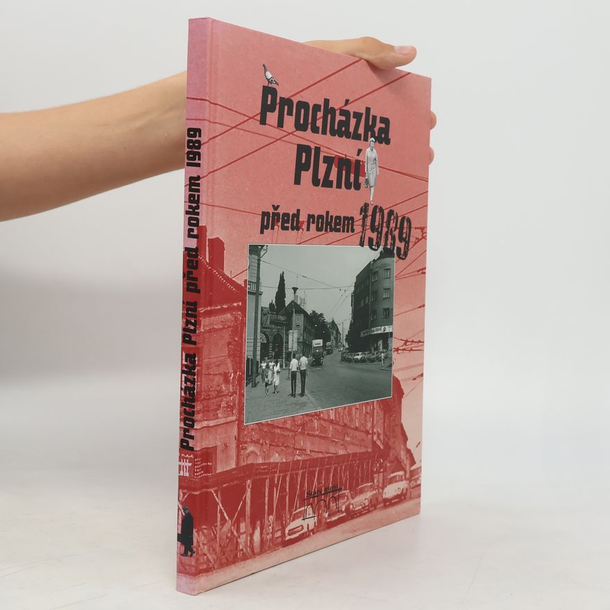 Petr Mazný Procházka Plzní před rokem 1989