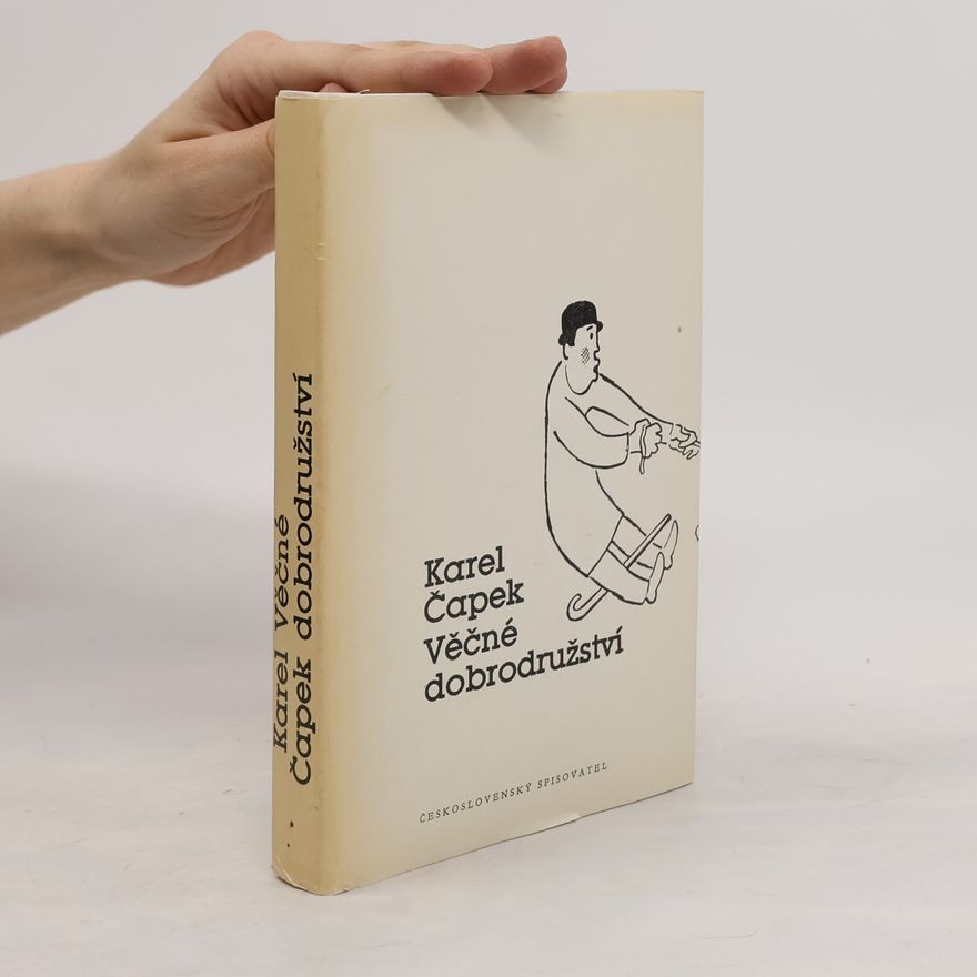 Karel Čapek Věčné dobrodružství