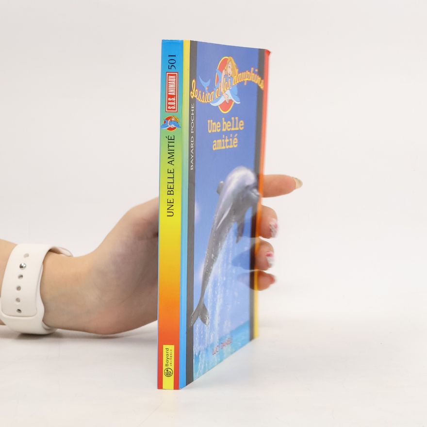 Lucy Daniels Jessica et les dauphins - 501: Une belle amitié