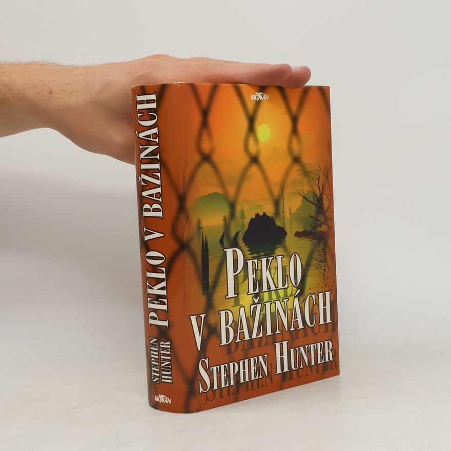 Stephen Hunter Peklo v bažinách
