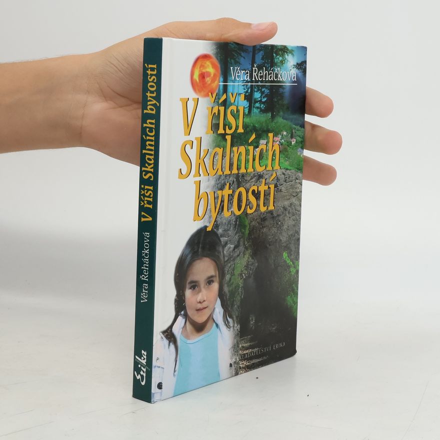 Věra Řeháčková V říši skalních bytostí
