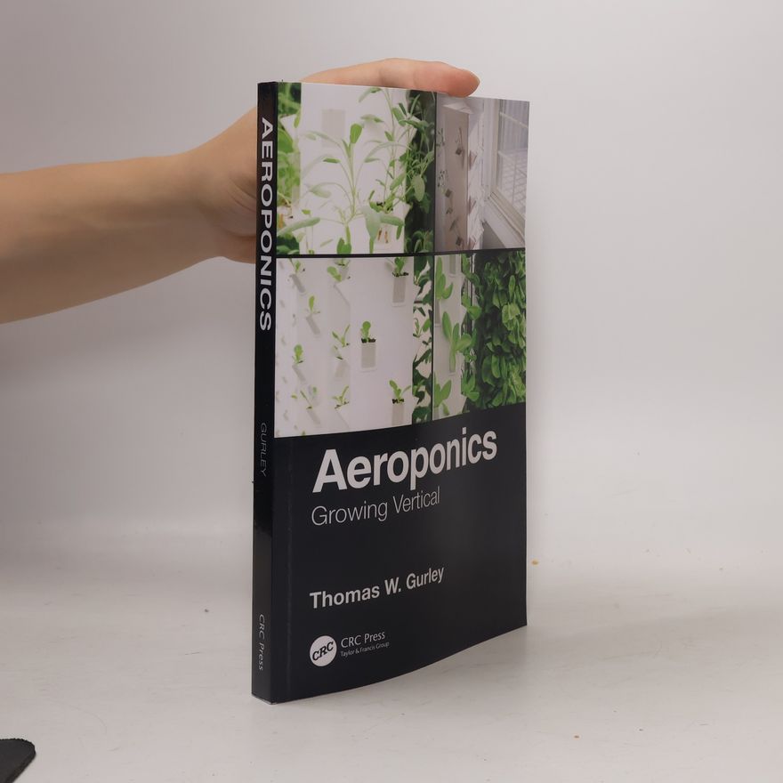 Thomas W. Gurley Aeroponics