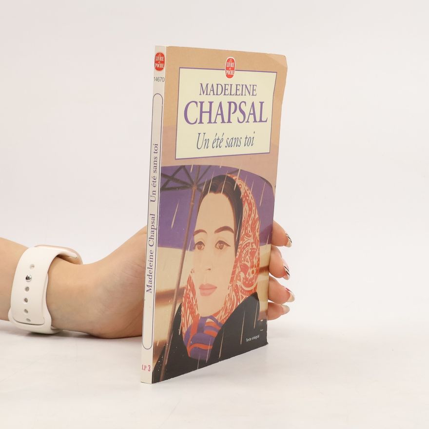 Madeleine Chapsal Un été sans toi